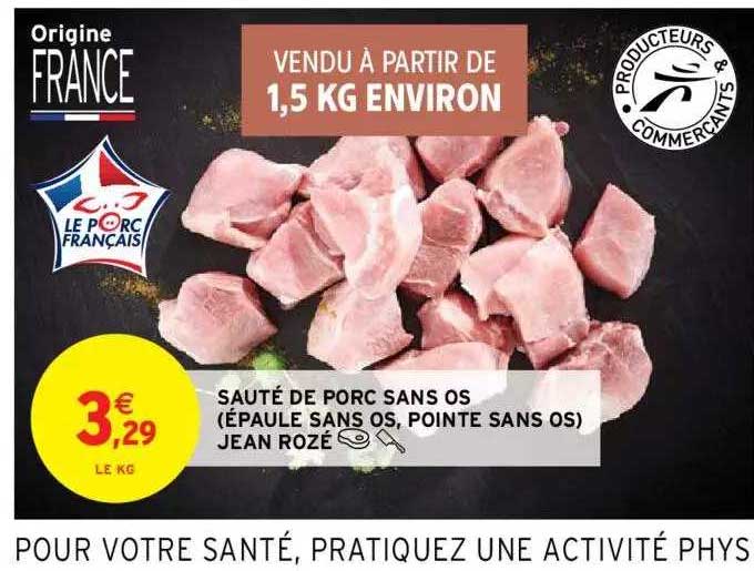 sauté de porc sans os (épaule sans os, pointe sans os) jean rozé