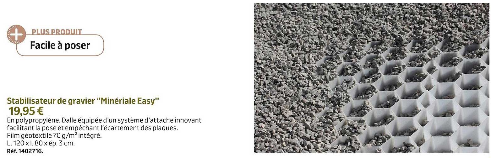 stabilisateur de gravier "minériale easy"