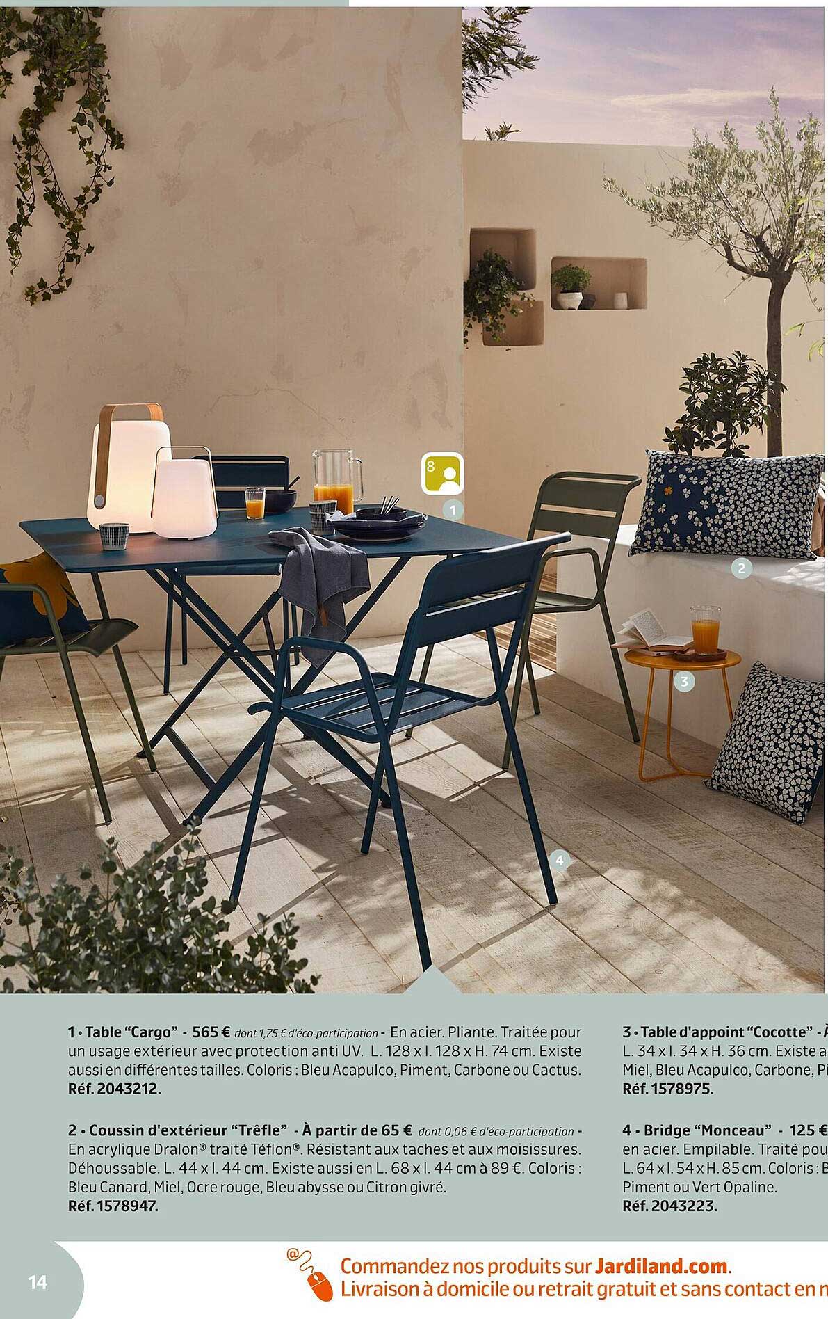 table "cargo", coussin d'extérieur "trèfle", table d'appoint "cocotte", bridge "monceau"