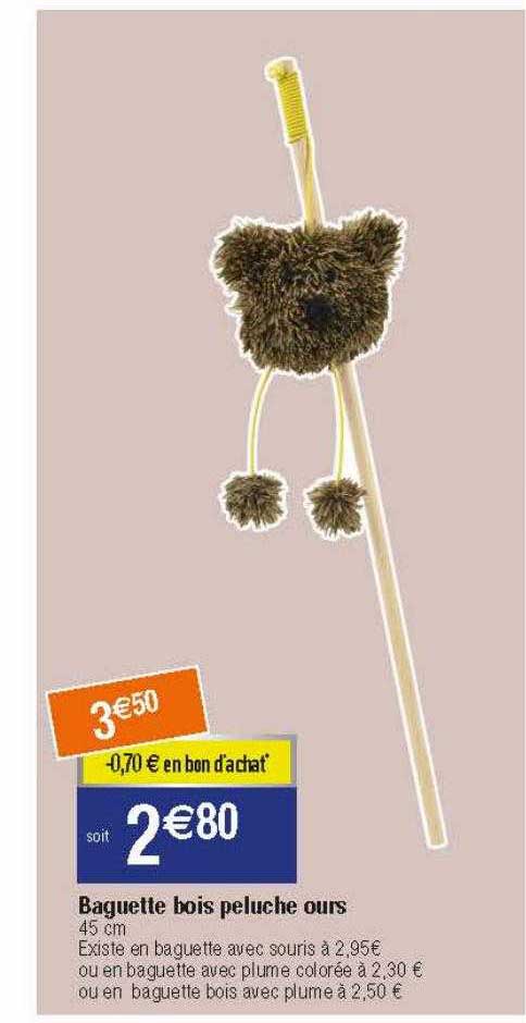 Baguette Bois Peluche Ours