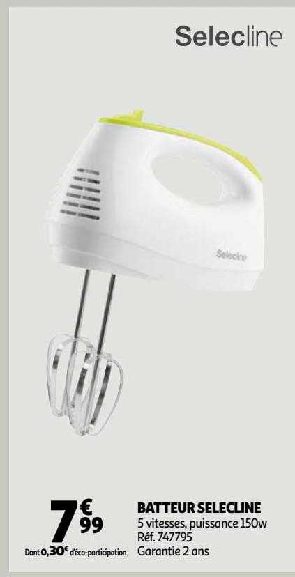 Batteur Selecline