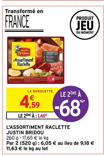 l'assortiment raclette justin bridou