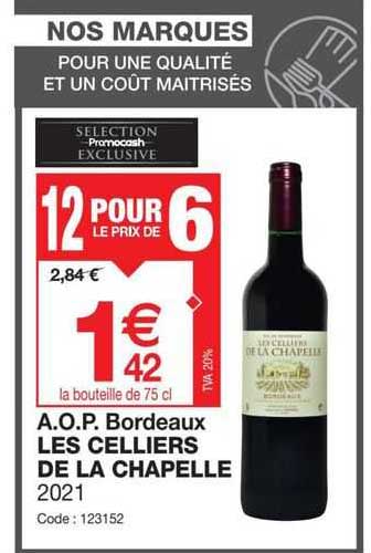 a.o.p. bordeaux les celliers de la chapelle