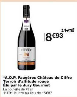 a.o.p. faugères château de ciffre terroir d'altitude rouge élu par le jury gourmet