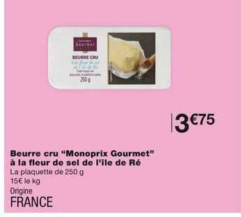 beurre cru "monoprix gourmet" à la fleur de sel de l'île de ré