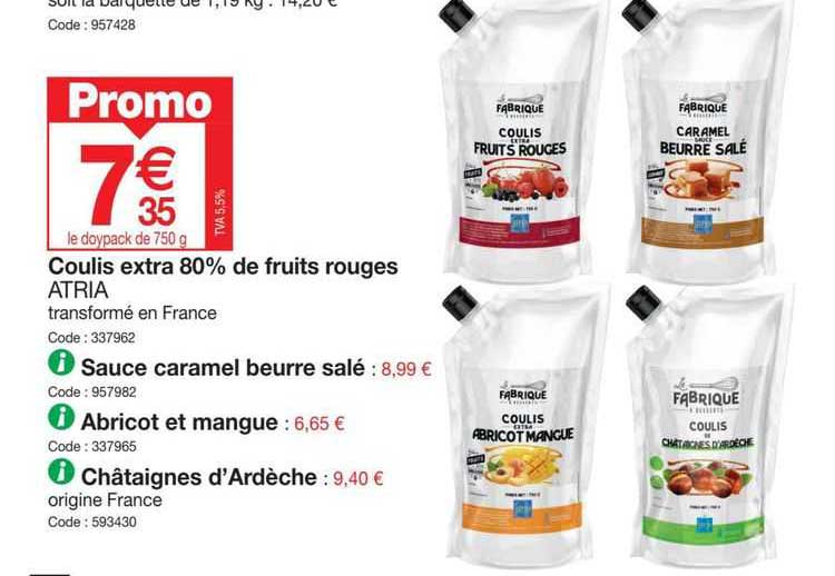coulis extra 80% de fruits rouges atria, sauce caramel beurre salé, abricot et mangue, châtaignes d'ardèche