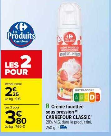 crème fouettée sous pression carrefour classic