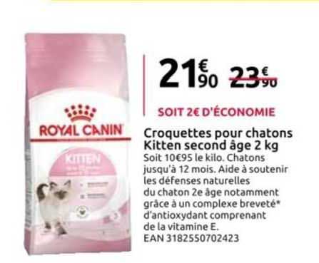 croquettes pour chatons kitten second âge 2 kg royal canin
