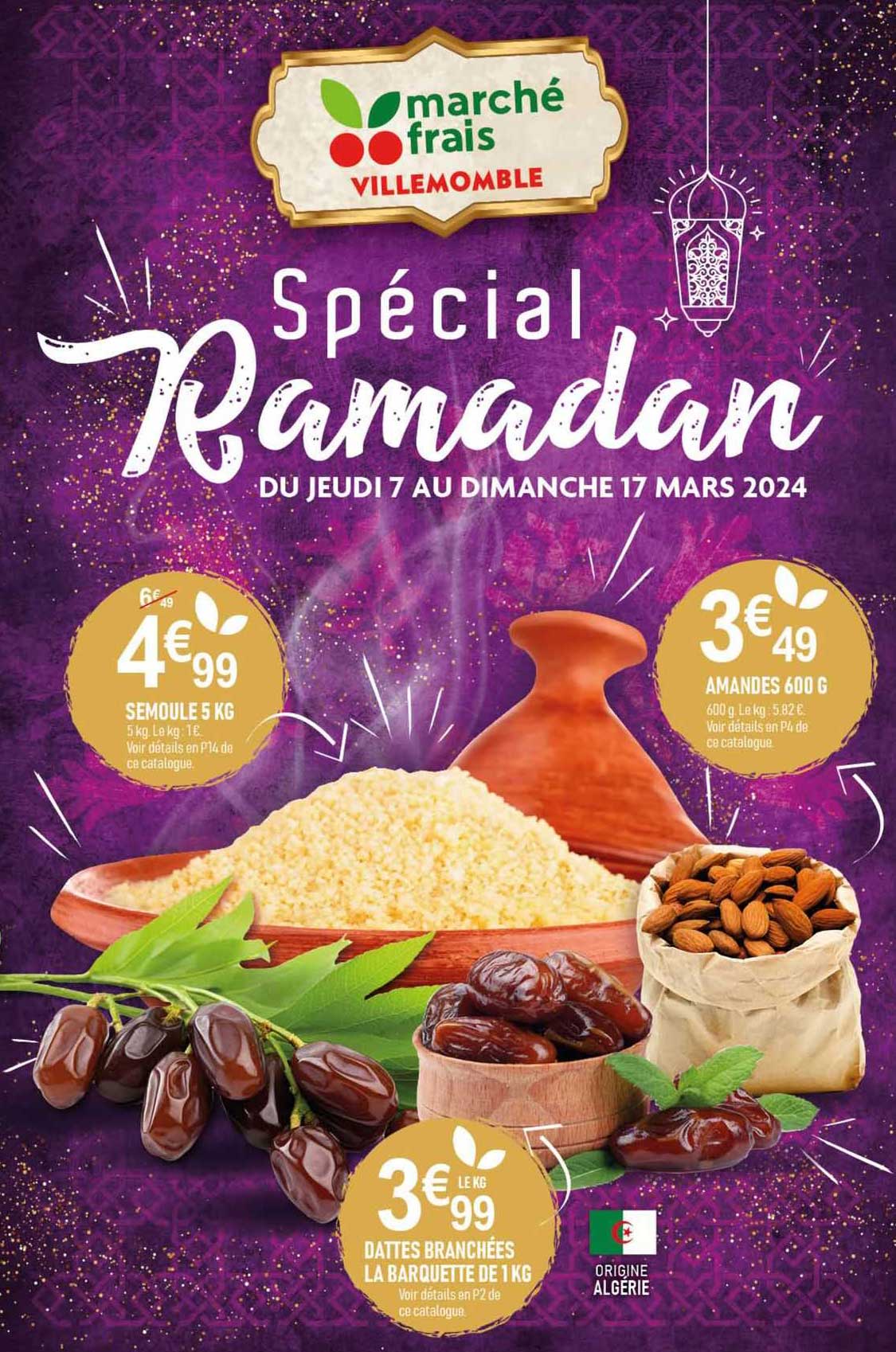 semoule 5kg amandes 600g dattes branchées la barquette de 1kg