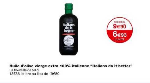 Huile D'olive Vierge Extra 100% Italienne "italians Do It Better"