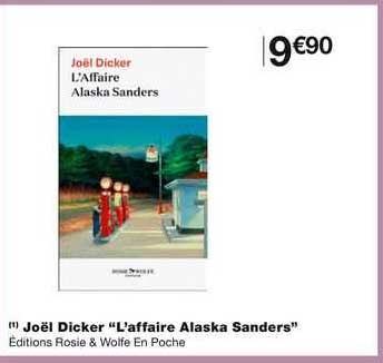 joël dicker l'affaire alaska sanders"
