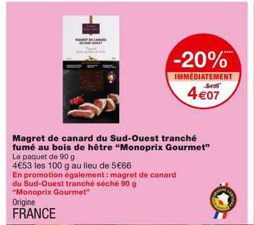 magret de canard du sud-ouest tranché fumé au bois de hêtre "monoprix gourmet"