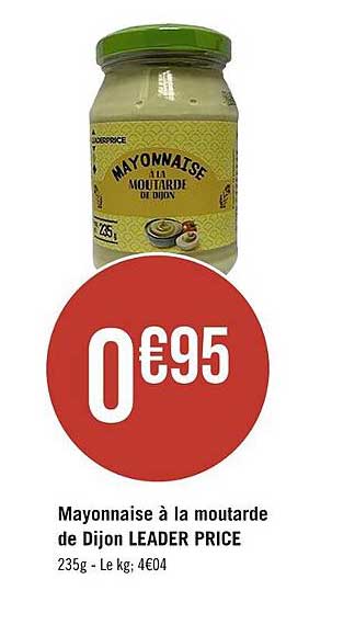 mayonnaise à la moutarde de dijon leader price