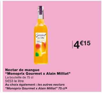 nectar de mangue "monoprix gourmet x alain milliat"