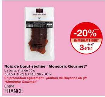 Noix De Bœuf Séchée "monoprix Gourmet"