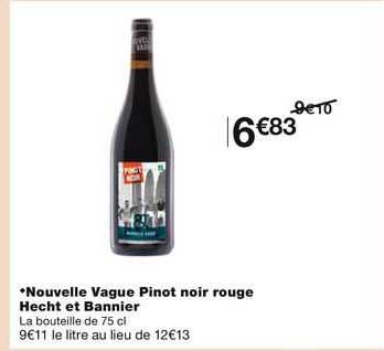 nouvelle vague pinot noir rouge hecht et bannier