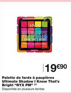 palette de fards à paupières ultimate shadow i know that's bright "nyx pm"