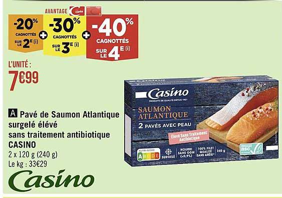 pavé de saumon atlantique surgelé élevé sans traitement antibiotique casino