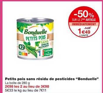 petits pois sans résidu de pesticides "bonduelle"