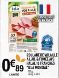 Roulade De Volaille à L'ail & Fumé Avs Halal 10 Tranches "isla Mondial"