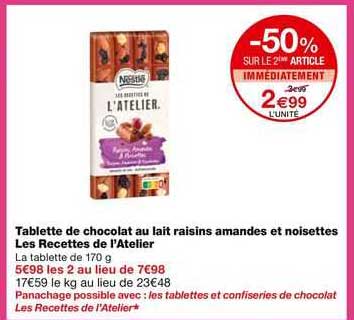 tablette de chocolat au lait raisins amandes et noisettes les recettes de l'atelier