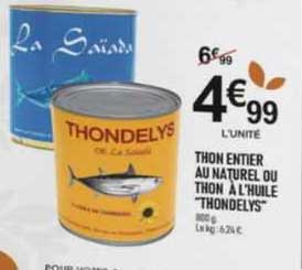 Thon Entier Au Naturel Ou Thon à L'huile "thondelys"