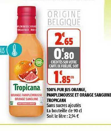 100% pur jus orange, pamplemousse et orange sanguine tropicana
