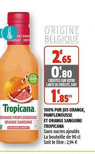 100% pur jus orange, pamplemousse et orange sanguine tropicana