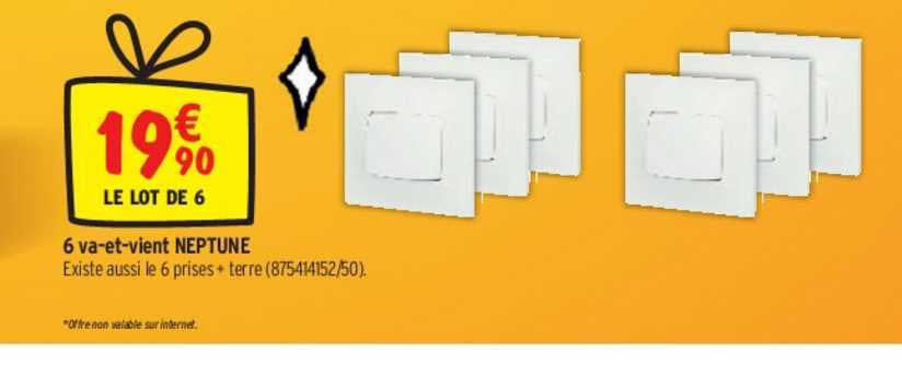 6 va-et-vient neptune