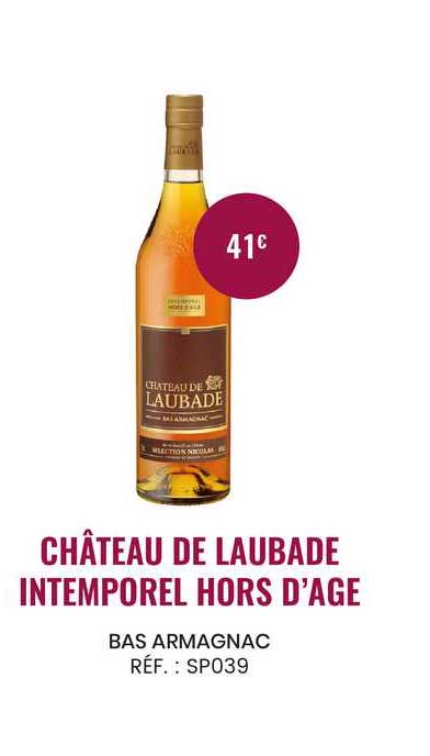 bas armagnac château de laubade intemporel hors d'âge