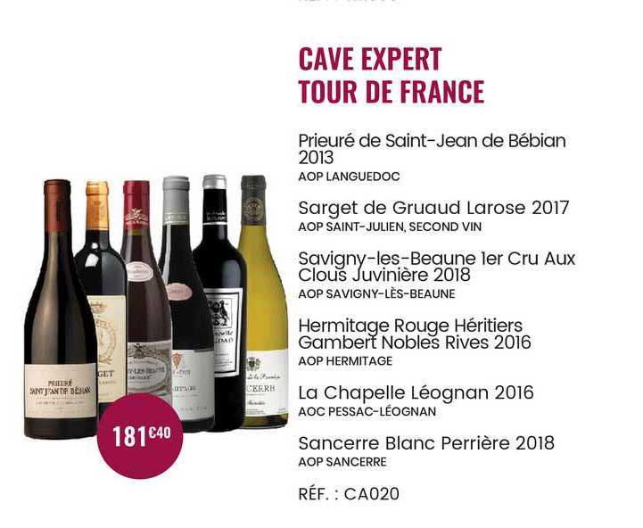 cave expert tour de france prieuré de saint-jean de bébian 2013, sarget de gruaud larose 2017, savigny-les-beaune 1er cru aux clous junivière 2018, hermitage rouge héritiers gambert nobles rives 2016