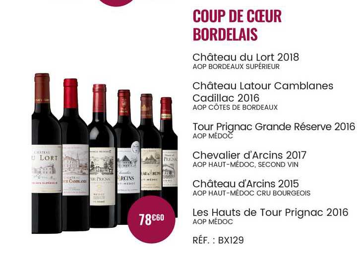 coup de coeur bordelais : château du lort 2018, château latour camblanes cadillac 2016, tour prignac grande réserve 2016, chevalier d'arcin 2017, château d'arcins 2015, les hauts de tour pringnac 2016