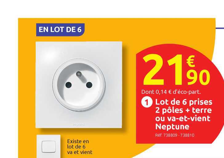 lot de 6 prises 2 pôles + terre ou va-et-vient neptune