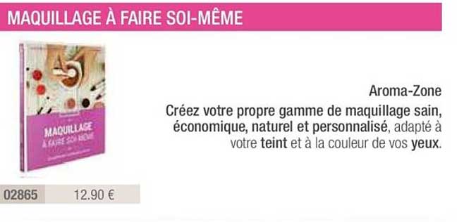 maquillage à faire soi-même : aroma-zona