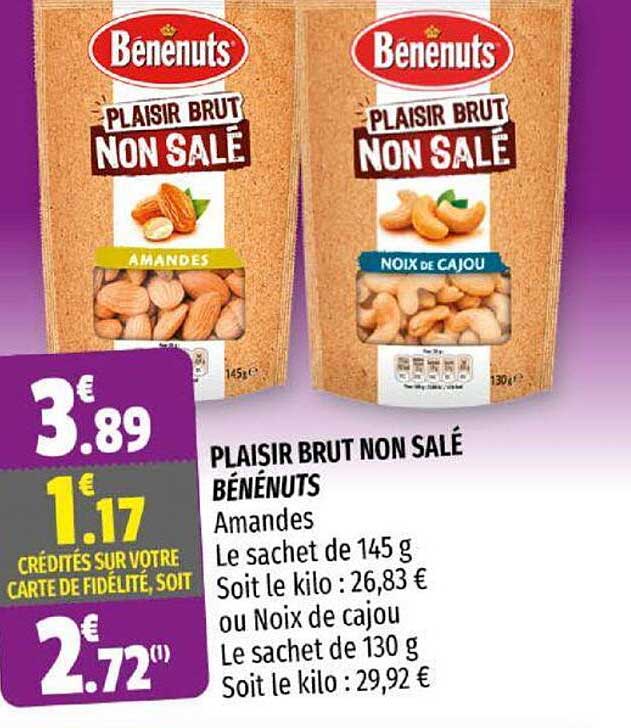 plaisir brut non salé bénénuts