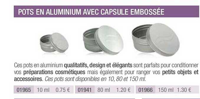 pots en aluminium avec capsule embossée