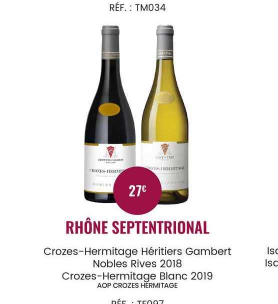 rhône septentrional crozes-hermitage héritiers gambert, nobles rives 2018, crozes-hermitage blanc 2019 aop crozes hermitage