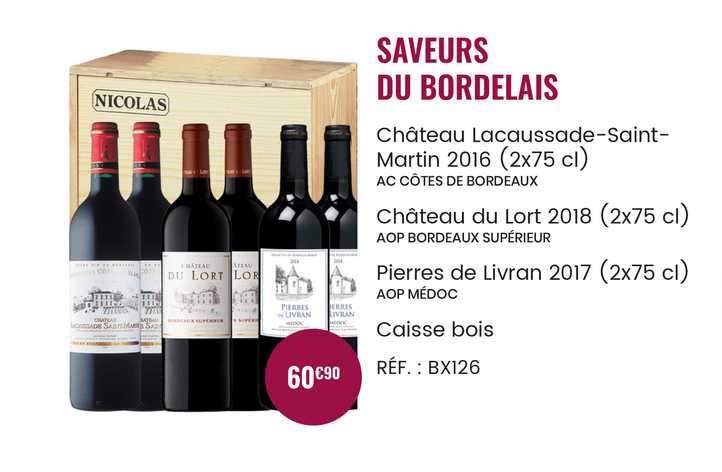 saveurs du bordelais : château lacaussade-saint-mardin 2016, château du lort 2018, pierres de livran 2017