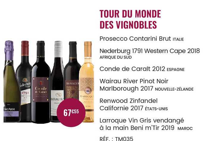 tour du monde des vignobles : prosecco contarini brut, nederburg 1791 western cape 2018, conde de caralt 2012, wairau river pinot noir marlborough 2017, renwood zinfandel calfornie 2017