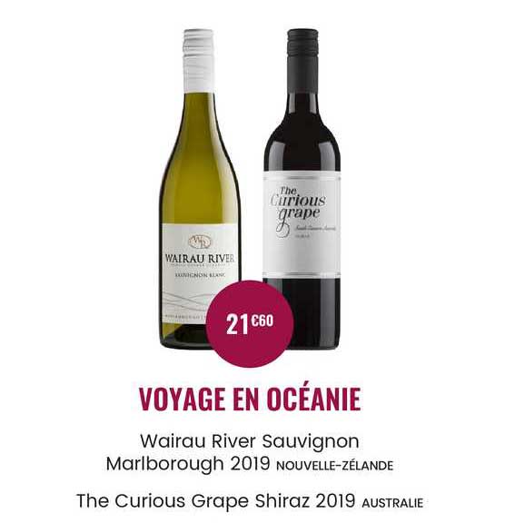 voyage en océanie wairau river sauvignon marlborough 2019 nouvelle-zélande, the curious grape shiraz 2019 australie