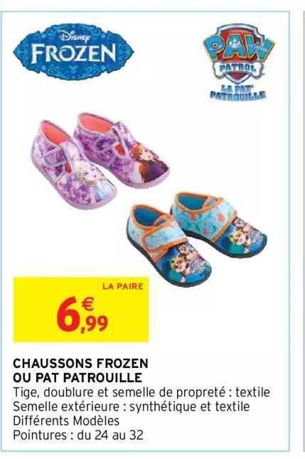 Chaussons Frozen Ou Pat Patrouille
