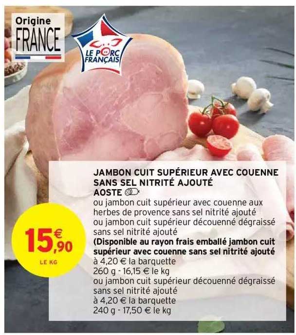 jambon cuit supérieur avec couenne sans sel nitrité ajouté aoste