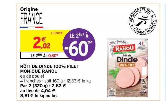 rôti de dinde 100% filet monique ranou