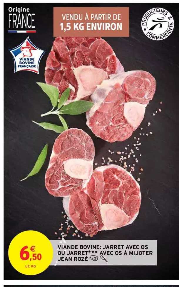 viande bovine : jarret avec os ou jarret*** avec os à mijoter jean rozé