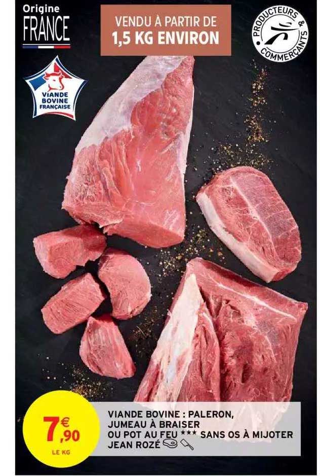 viande bovine : paleron, jumeau à braisier ou pot au feu*** sans os à mijoter jean rozé