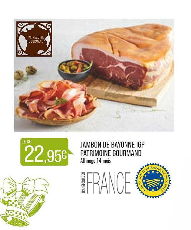 Jambon De Bayonne Igp Patrimoine Gourmand