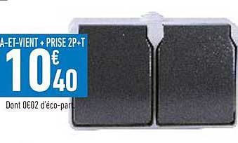 va-et-vient + prise 2p+t