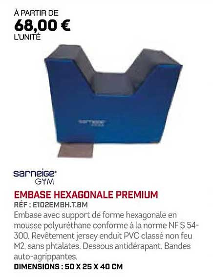 embase hexagonale premium sarneige gym