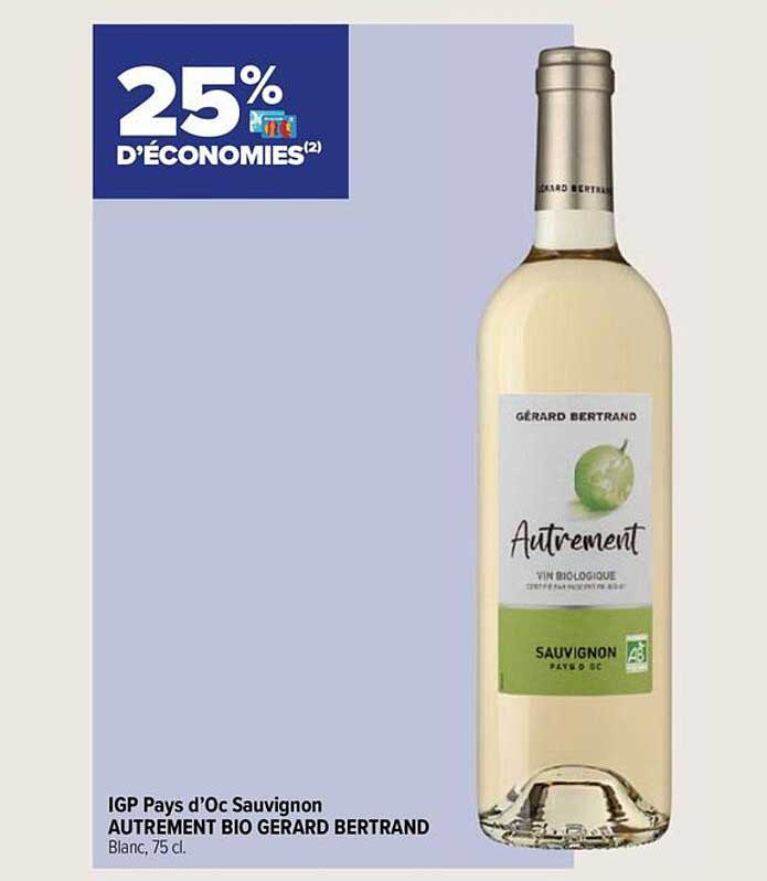 igp pays d'oc sauvignon autrement bio gérard bertrand