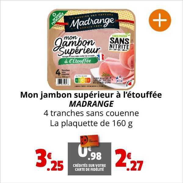 mon jambon supérieur à l'étouffée madrange